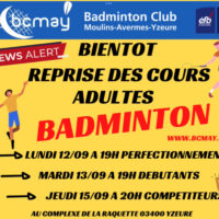 Reprise bientôt des entraînements ADULTES 🏸🏸🏸🏸 au BCMAY.