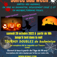 Inscriptions pour la soirée BAD’WEEN du 29 octobre 2022.